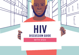 HIV Discussion Guide for MSM